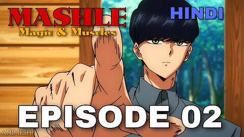 Mashle : Magic & Muscles | Epiosde 02 | Hindi Dubbed | #mashle #anime