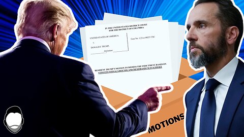 Trump Files Motion to DISMISS for VINDICTIVE Prosecution (Motherlode Part 3)