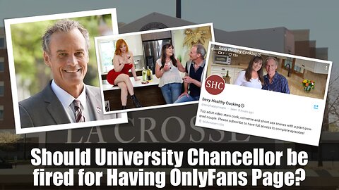 Should University Chancellor be fired for Having OnlyFans Page?