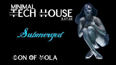 MINIMAL TECH HOUSE 2022 by Son of Yola | Submerged | Carloh-SebZito-JosephEdmund-Tough Art-TonyH 🔥🔥🔥