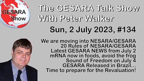 2023-07-02, GESARA Talk Show 134 - Sunday