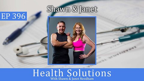 EP 396: Shawn & Janet Needham R. Ph. Discussing Nature Therapy & Working Out While Traveling