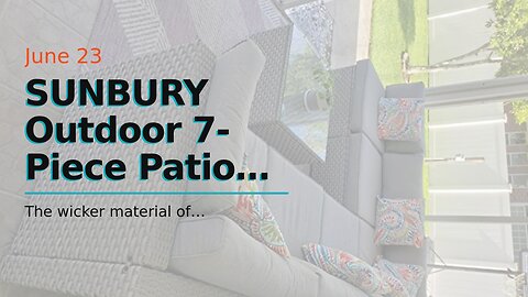 SUNBURY Outdoor 7-Piece Patio Furniture Set, PE Rattan Sectional Wicker Sofa, 6 Pillow and Coff...