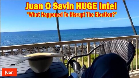 Juan O Savin HUGE Intel 12.03.23: "What Happened To Disrupt The Election?"