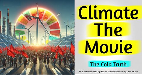 Climate: The Movie (The Cold Truth)