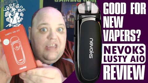 Great Starter For New Vapers? Nevoks Lusty AIO Review