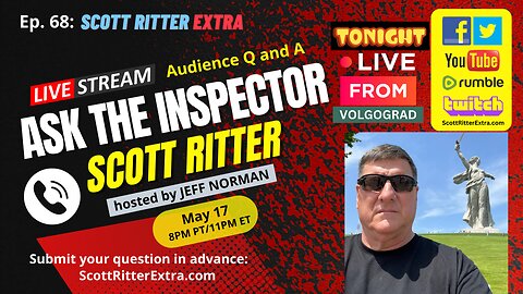 Scott Ritter Extra Ep. 68: Ask the Inspector (Live from Volgograd)