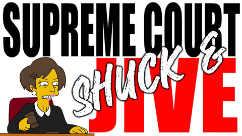 The Supreme Court's Shuck & Jive Show
