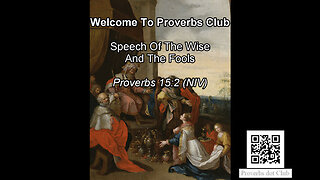 Speech Of The Wise And The Fools - Proverbs 15:2
