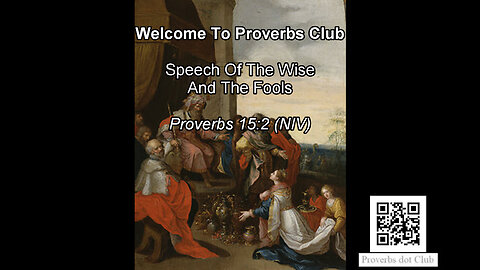Speech Of The Wise And The Fools - Proverbs 15:2
