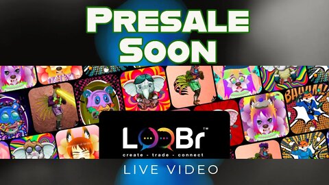 Loobr - Presale Live Tomorrow - Check it out DYOR