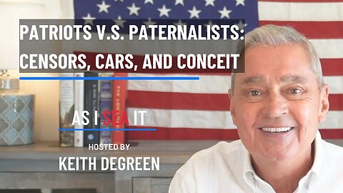 Patriots V.S. Paternalists: Censors, Cars, and Conceit