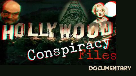 Documentary: Hollywood's Conspiracy Files