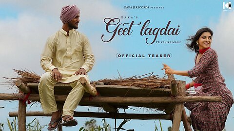 Geet Lagdai - KAKA (Official Video) New Punjabi Song 2023 Mai Rabb ...