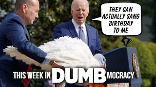 This Week in DUMBmocracy: Biden's Turkey Pardon: CRINGY One-Liners & BOTCHED Pop Culture References
