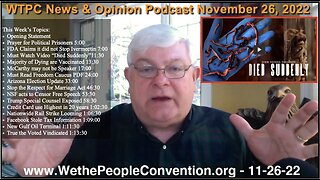 We the People Convention News & Opinion 11-26-22