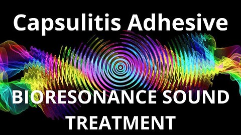 Capsulitis Adhesive_Sound therapy session_Sounds of nature