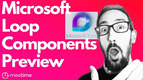 Microsoft Loop Components First Look