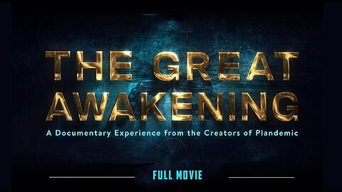 Plandemic 3 - The Great Awakening