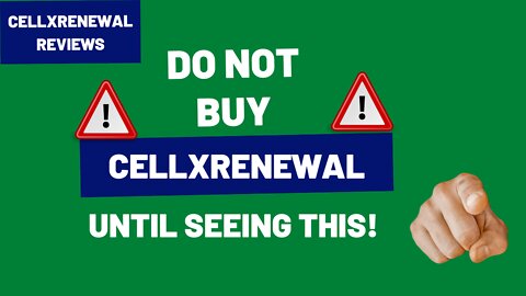CellXRenewal Reviews – Do NOT Buy CellXRenewal Until Seeing This!