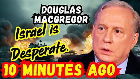 JUAN O SAVIN PRESENTATIONS Col. Douglas Macgregor WARNING: Israel Is Desperate