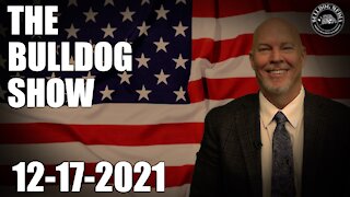 The Bulldog Show | December 17, 2021