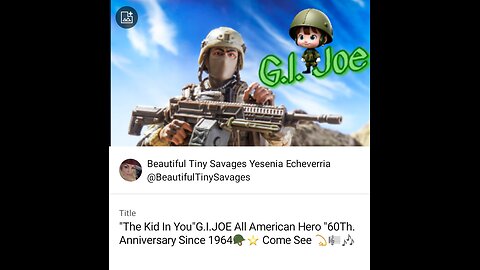 "The Kid In You"G.I. JOE All American Hero 60Th Anniversary Since 1964🪖⭐ Full Video Come See 🎼🎶