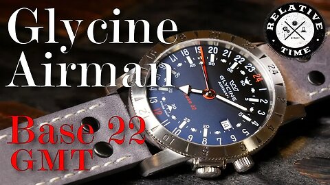 A GMT for Adventure: Glycine Airman Base 22 Review (GL0205)