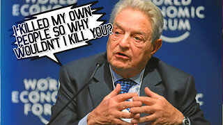 The Unbearable Evilness of Soros...