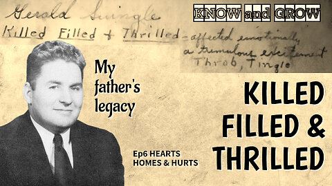 Killed, Filled and Thrilled | Hearts Homes & Hurts Ep6 | Know and Grow