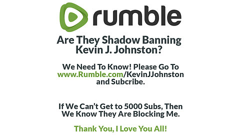 ARE THEY SHADOW BANNING KEVIN J. JOHNSTON?