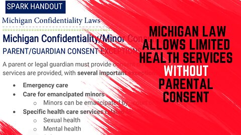 Michigan law allows students to get certain medical care without parents consent