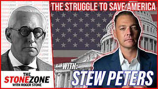 Roger Stone and Stew Peters Discuss the Struggle to Save America