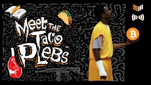 How Bitcoin Changed My Life With Yung Lerk: Meet The Taco Plebs