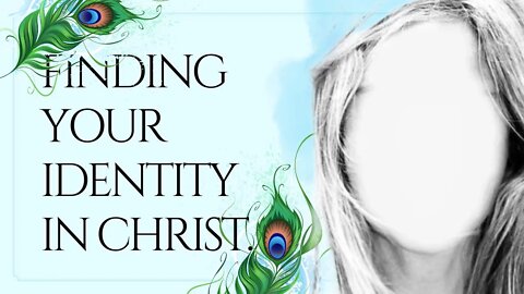 Finding Your Identity in Christ - A Teaching with Fireside Grace