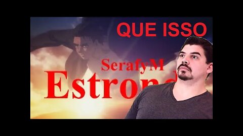 REACT SerafyM - Estrondo (Eren Yeager) [shingeki no kyojin-Attack on Titan] - MELHOR DO MUNDO