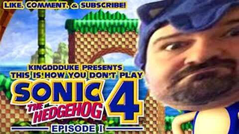 This is How You DON'T Play Sonic The Hedgehog 4 Episode 1 - KingDDDuke - TiHYDP #27