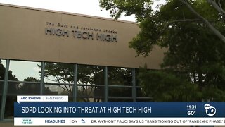 SDPD looking into threat at High Tech High