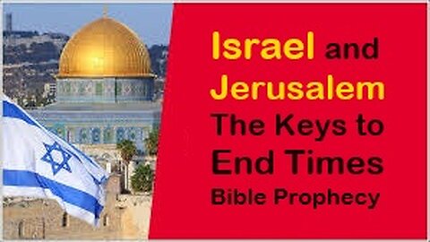 Israel and Jerusalem are the Keys to End Times Bible Prophecy - Sling and Stone [mirrored]
