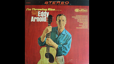Eddy Arnold - I'm Throwing Rice At The Girl I Love (1965) [Complete LP]