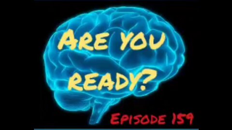 ARE YOU READY - WAR FOR YOUR MIND Episode 159 with HonestWalterWhite
