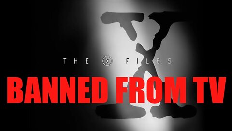 The Banned X-Files Episode