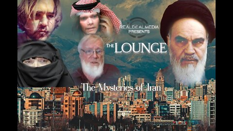 The LOUNGE 'Mysteries of Iran'