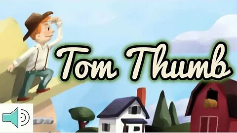 Tom Thumb Read Aloud for Kids - Educational Read Aloud for Children