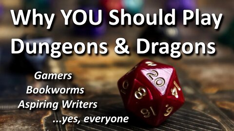 Why YOU Should Play D&D