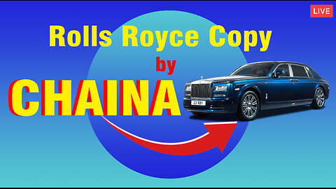 Rolls Royce Chinese Copy Version - Copy by CHAINA