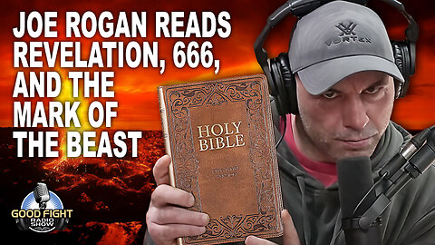 Joe Rogan Reads Revelation, 666, and Mark of the Beast