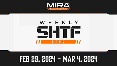 SHTF News Feb 29th - Mar 4th