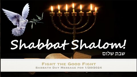 Fight the Good Fight: Sabbath Message 1/20/24