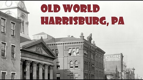 Old World Harrisburg, Pennsylvania